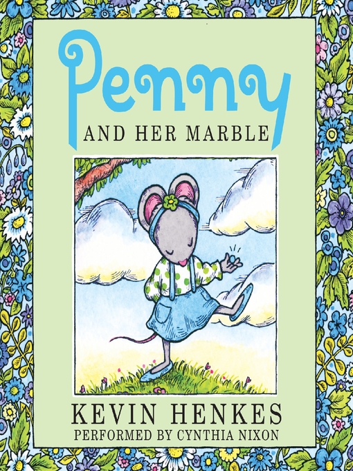 Title details for Penny and Her Marble by Kevin Henkes - Wait list
